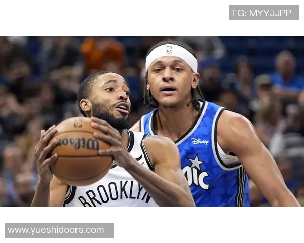 篮网与魔术精彩对决回放直播全程回顾与分析 篮网与魔术精彩对决回放直播全程回顾与分析