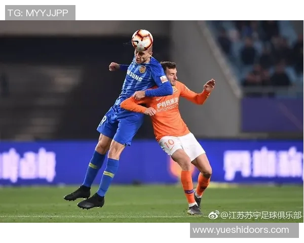 申花与苏宁激战正酣双方进球精彩瞬间回顾与分析